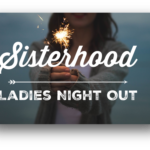 Sisterhood Evening Out - an Event for all women